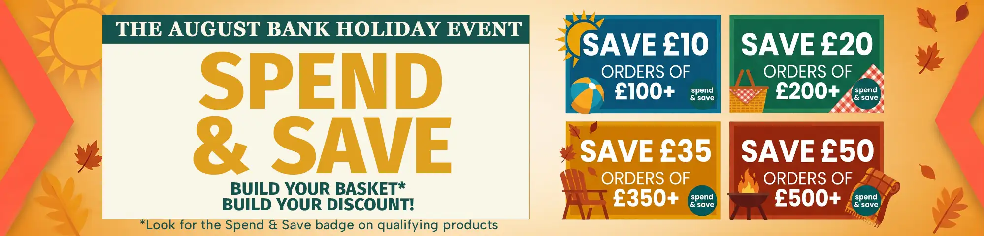 August Bank Holiday Sale Event - Spend & Save Offer
